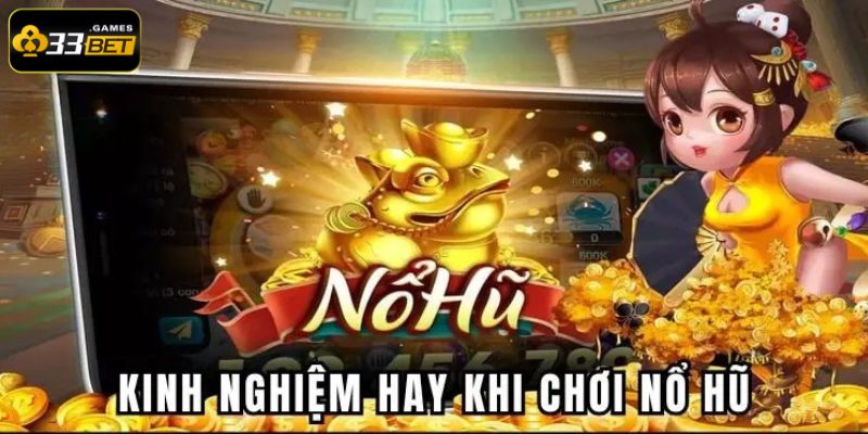 33BET là một trong những sân chơi lý tưởng dành cho các tín đồ nổ hũ