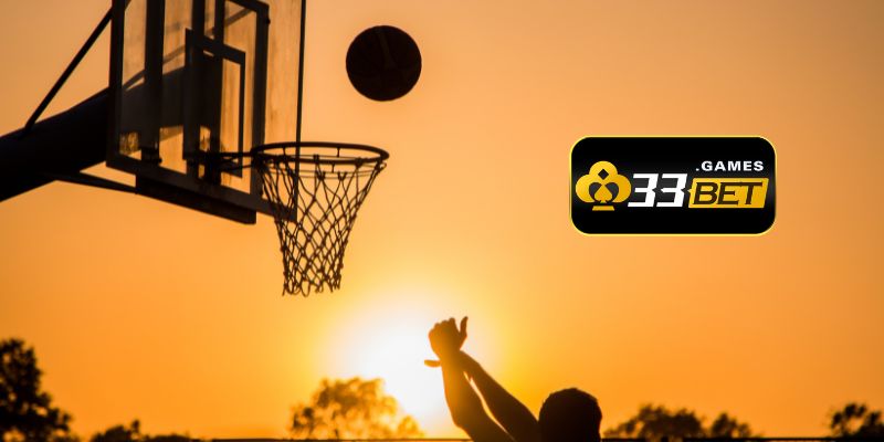 Cá cược bóng rổ 33BET với tỷ lệ kèo hấp dẫn